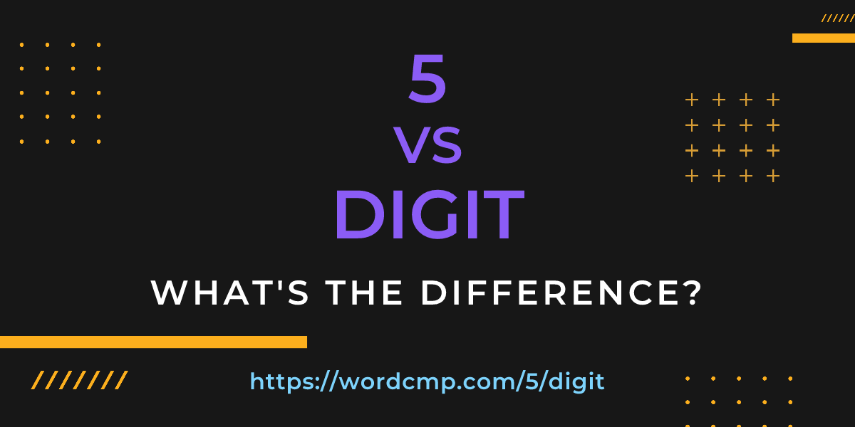 Difference between 5 and digit
