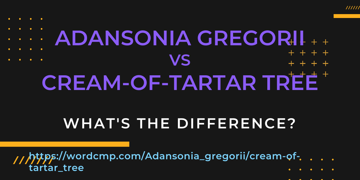 Difference between Adansonia gregorii and cream-of-tartar tree