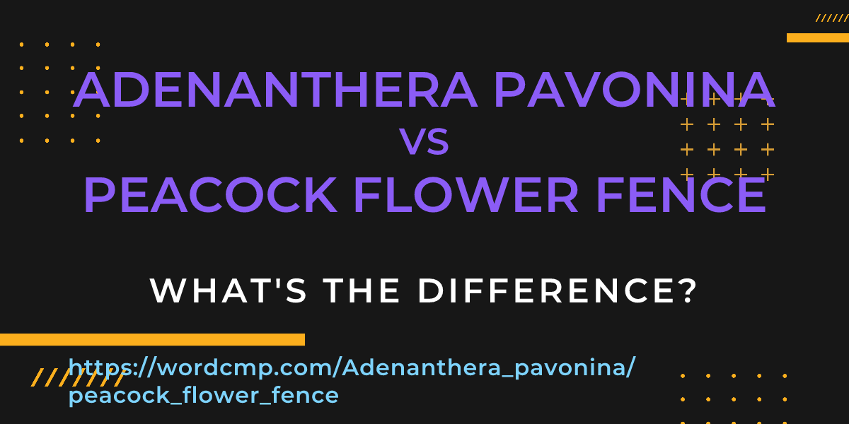 Difference between Adenanthera pavonina and peacock flower fence