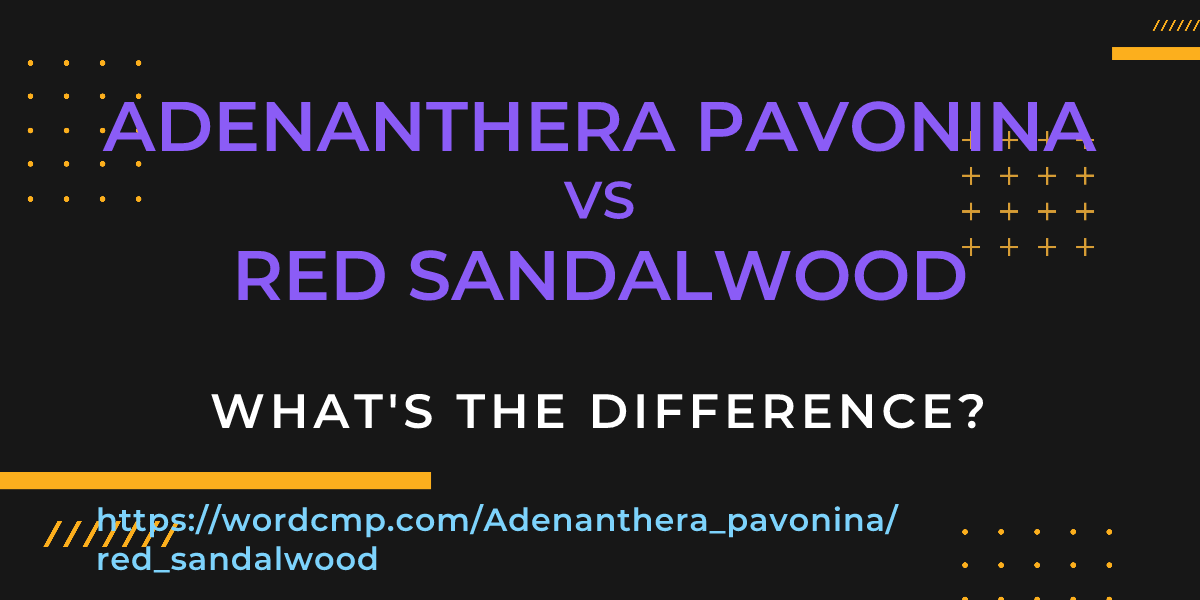 Difference between Adenanthera pavonina and red sandalwood