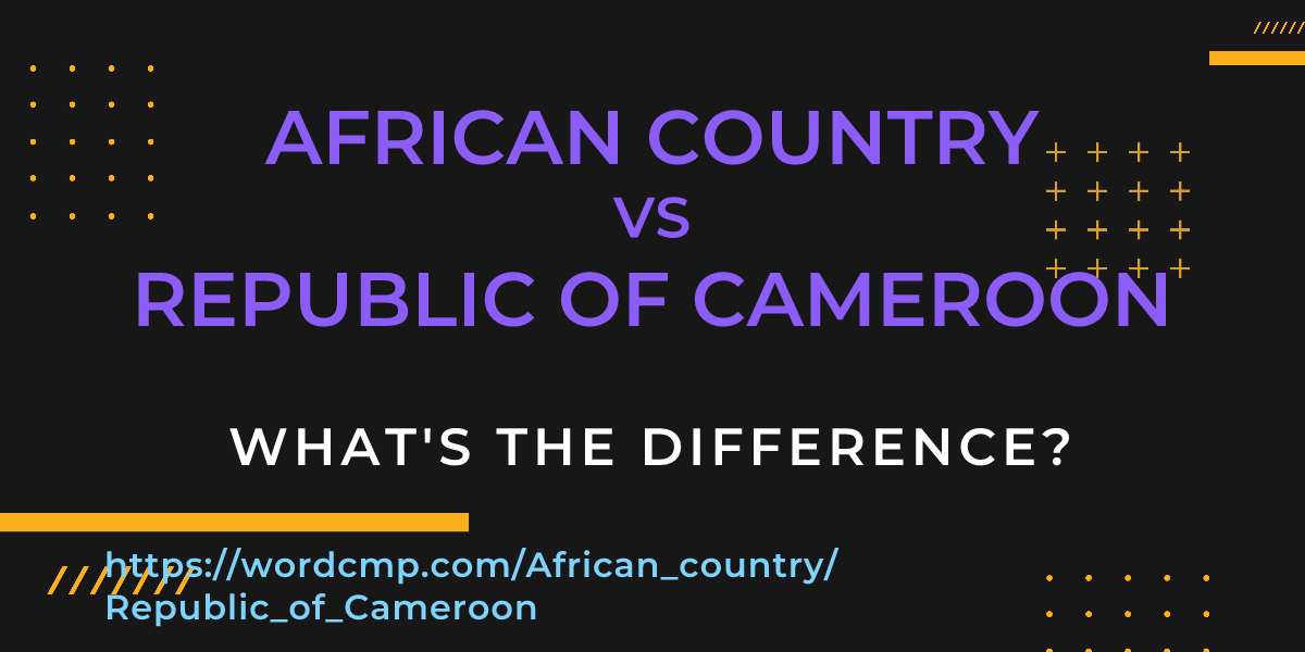 Difference between African country and Republic of Cameroon