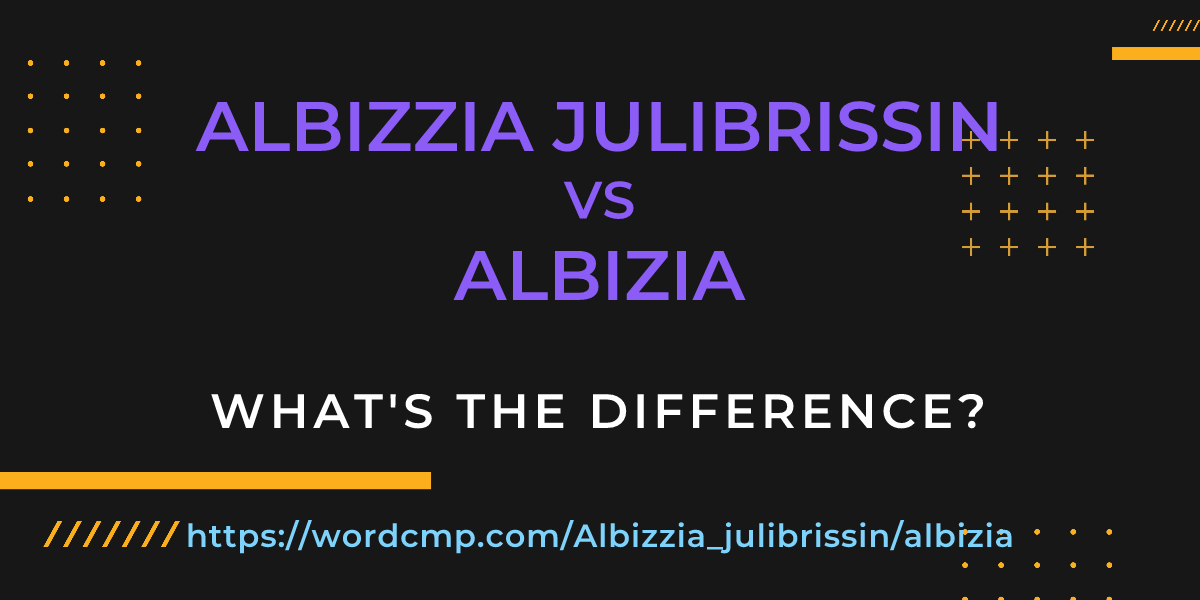 Difference between Albizzia julibrissin and albizia