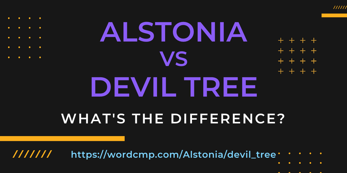 Difference between Alstonia and devil tree