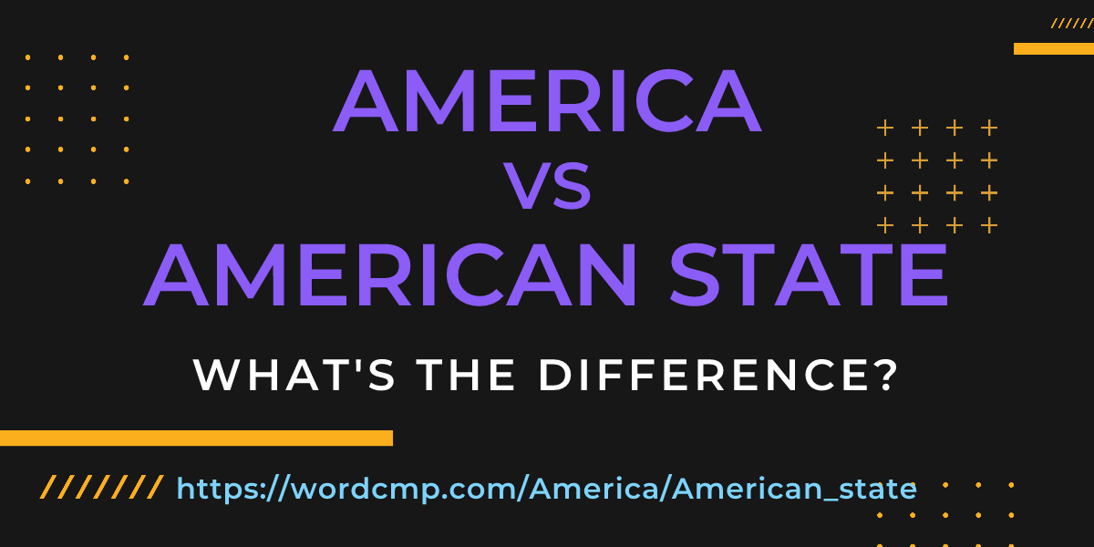 Difference between America and American state