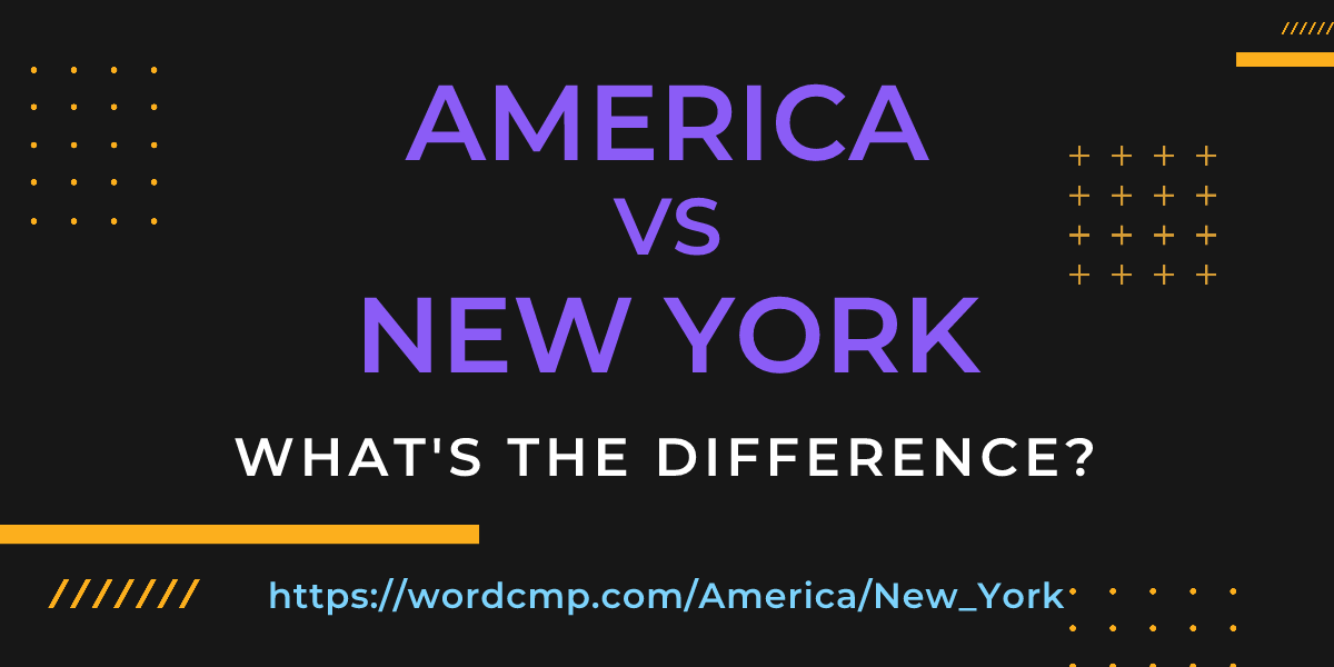 Difference between America and New York
