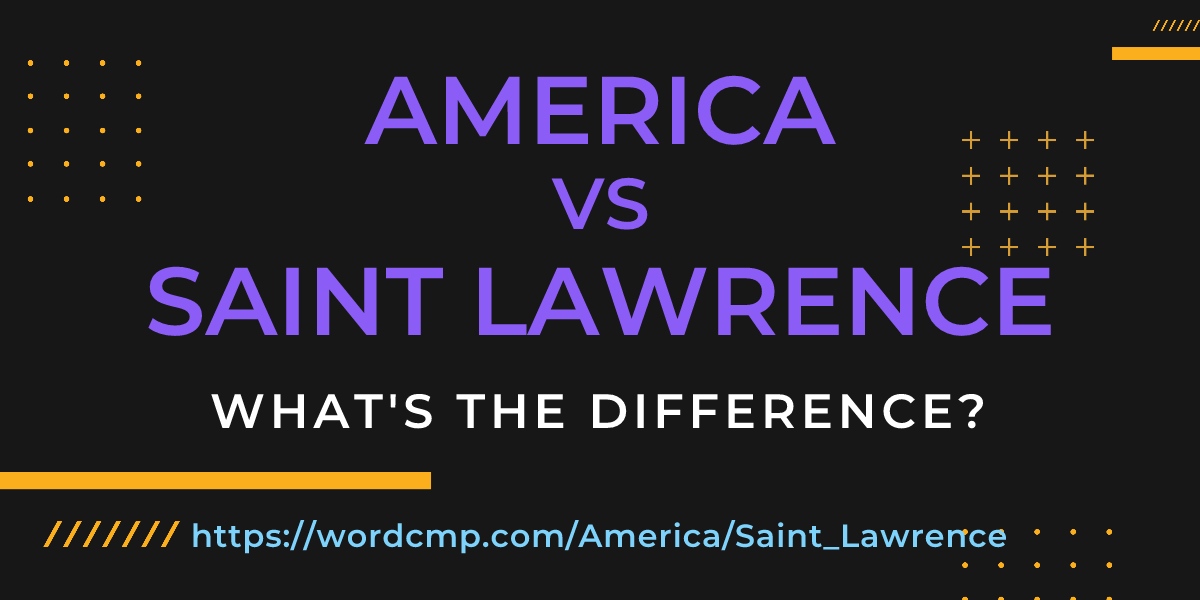 Difference between America and Saint Lawrence