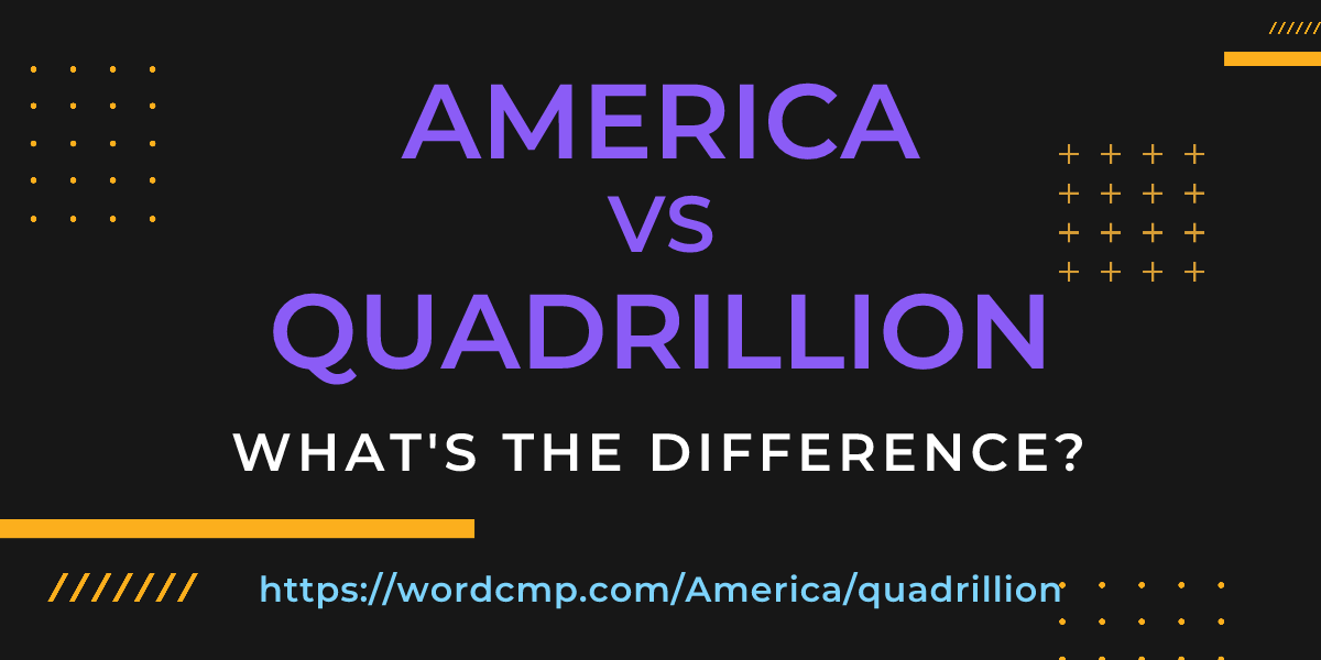 Difference between America and quadrillion