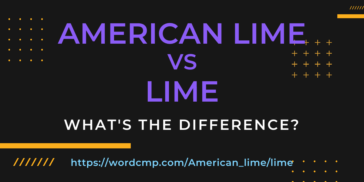 Difference between American lime and lime