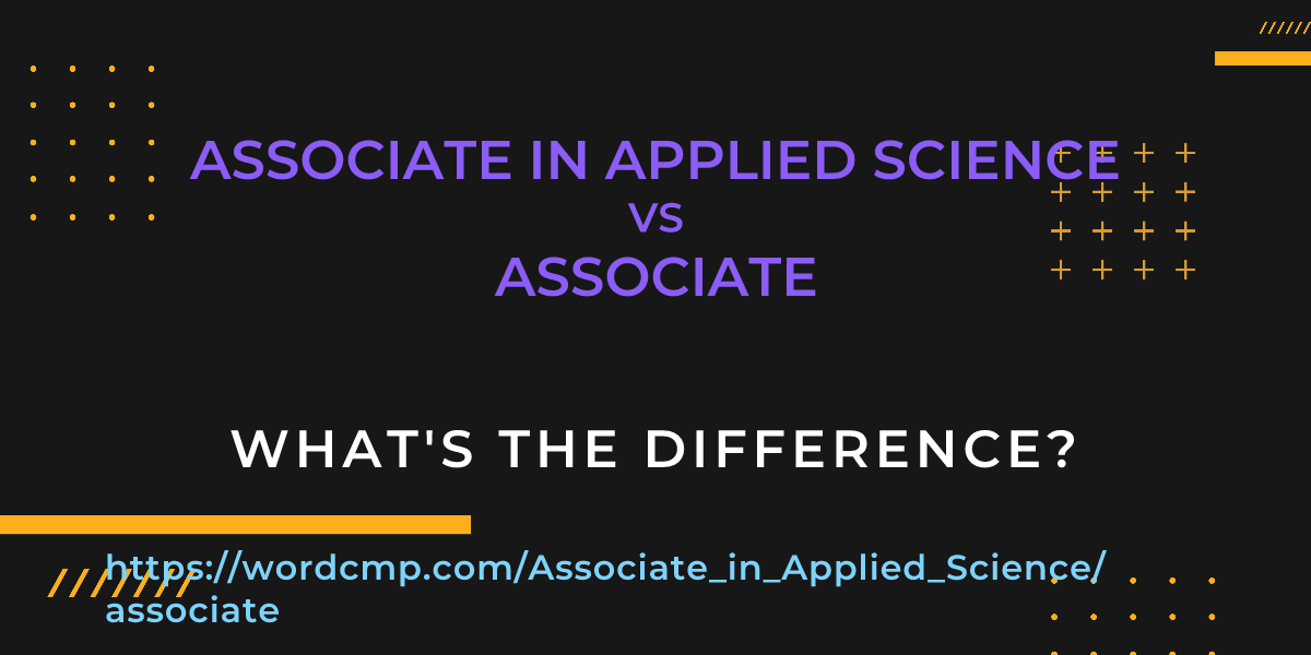 Difference between Associate in Applied Science and associate