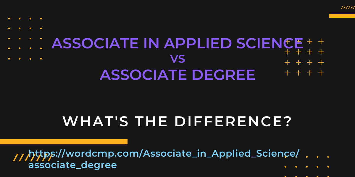 Difference between Associate in Applied Science and associate degree