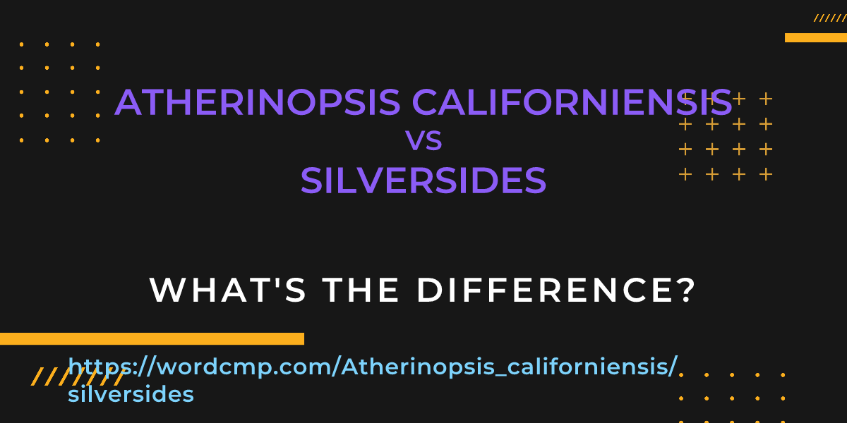 Difference between Atherinopsis californiensis and silversides