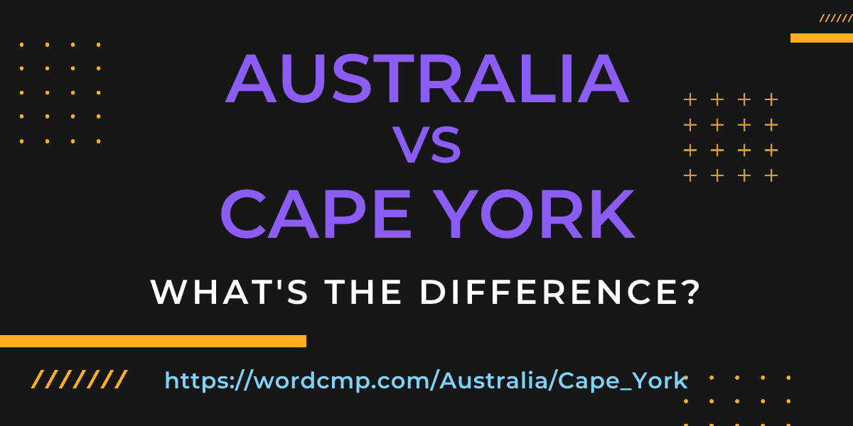 Difference between Australia and Cape York