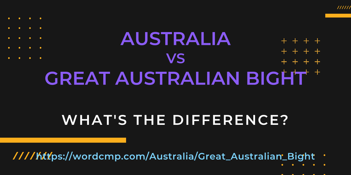 Difference between Australia and Great Australian Bight