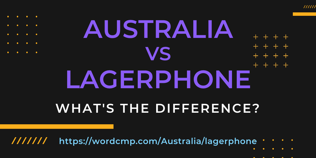 Difference between Australia and lagerphone