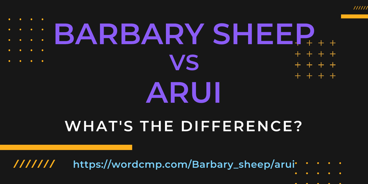 Difference between Barbary sheep and arui