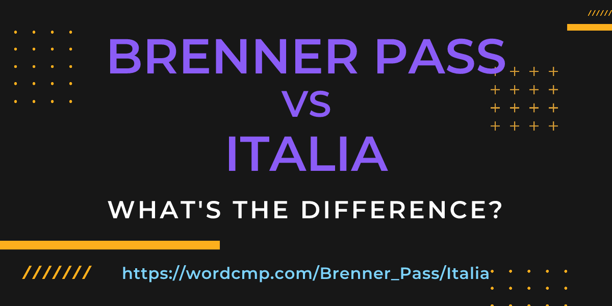 Difference between Brenner Pass and Italia