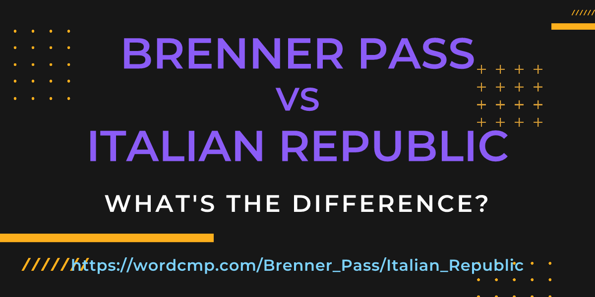 Difference between Brenner Pass and Italian Republic