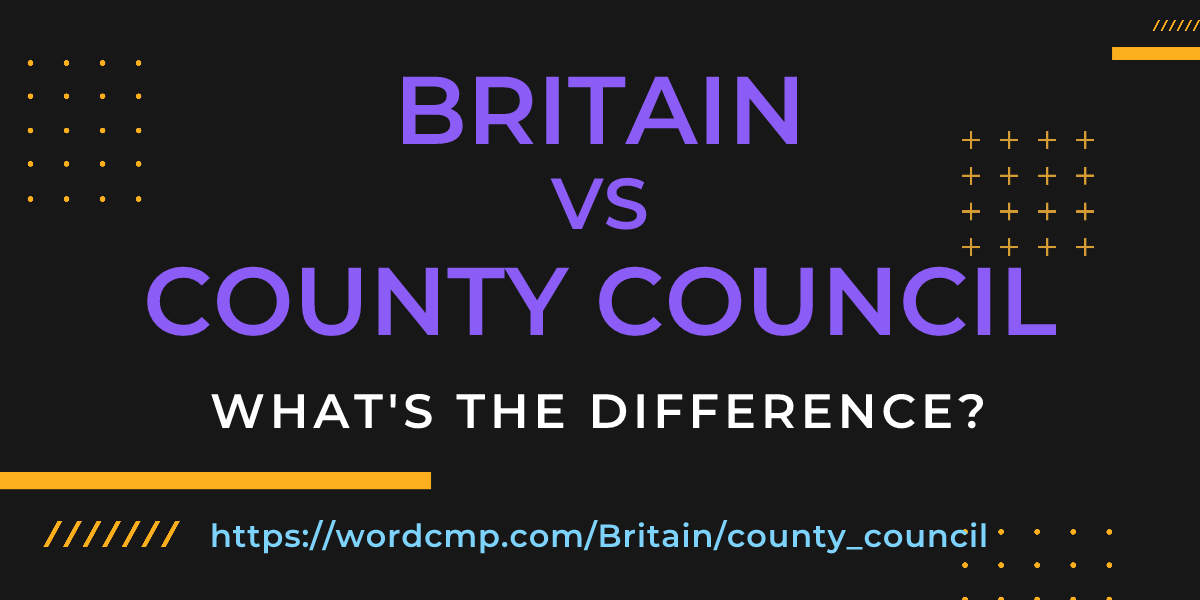 Difference between Britain and county council