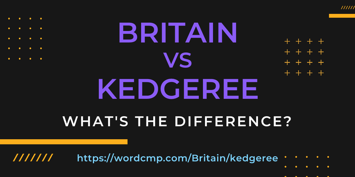 Difference between Britain and kedgeree