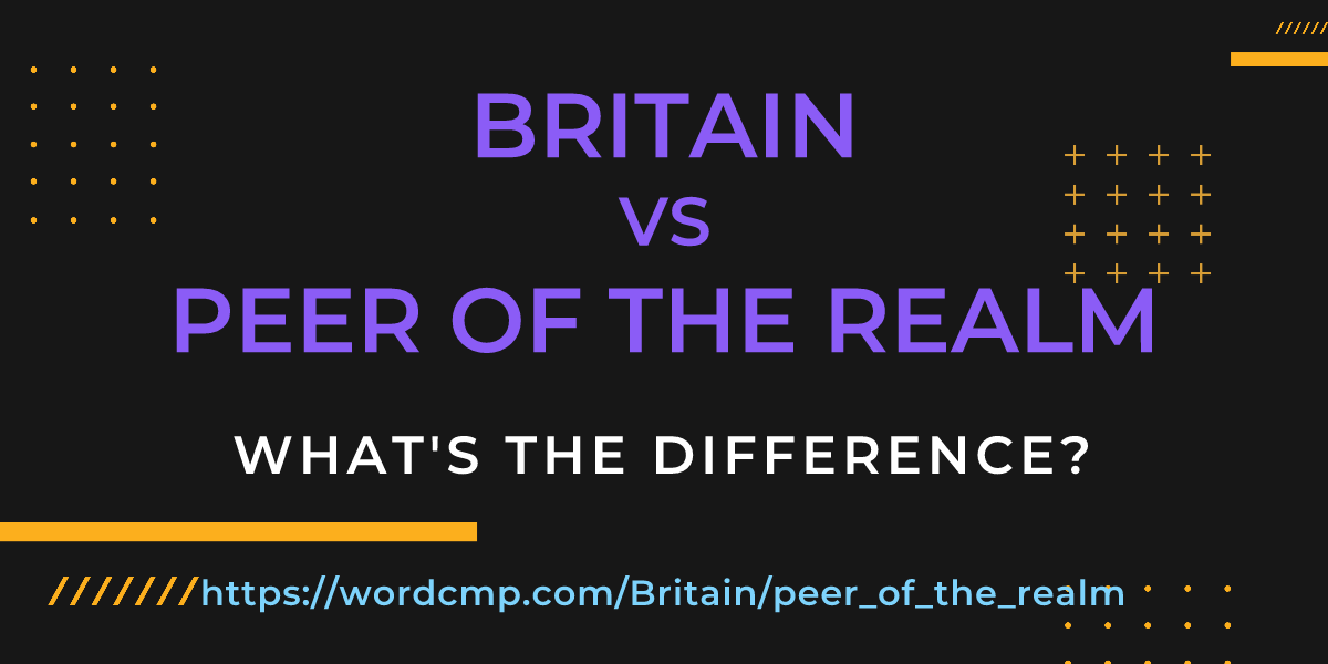 Difference between Britain and peer of the realm