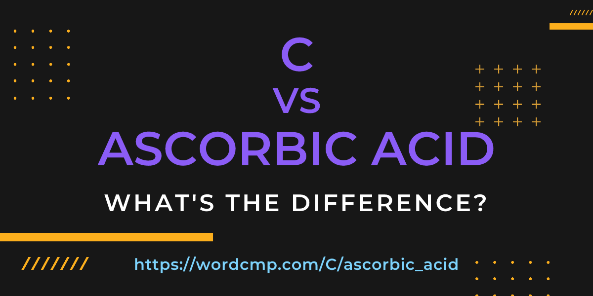 Difference between C and ascorbic acid