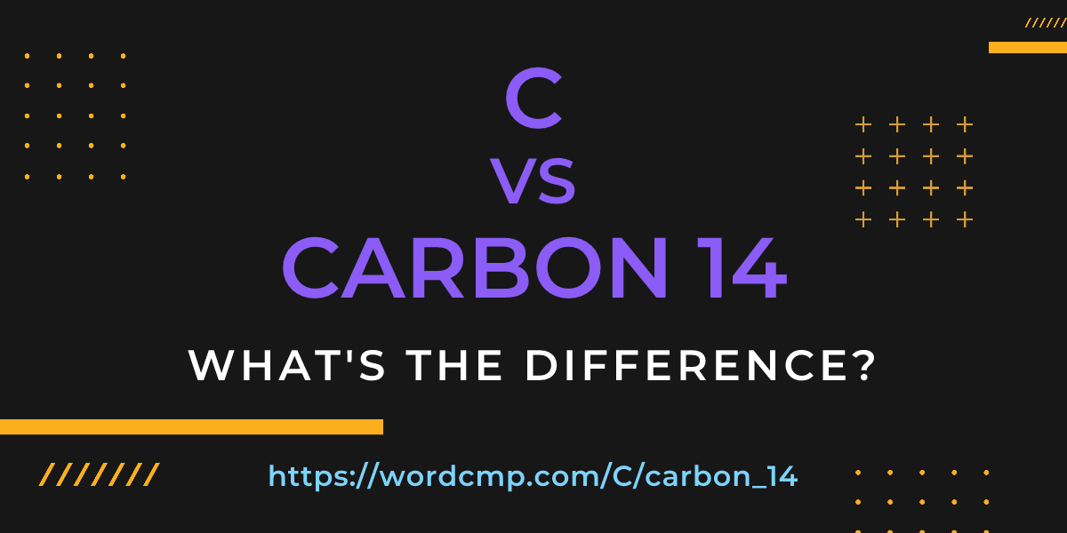Difference between C and carbon 14