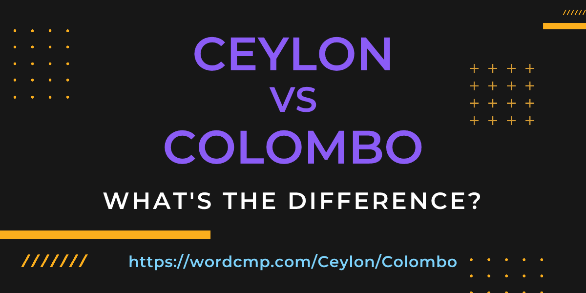 Difference between Ceylon and Colombo