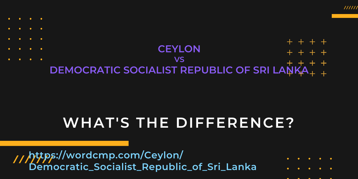 Difference between Ceylon and Democratic Socialist Republic of Sri Lanka