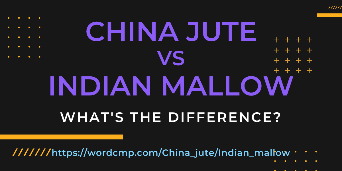 Difference between China jute and Indian mallow
