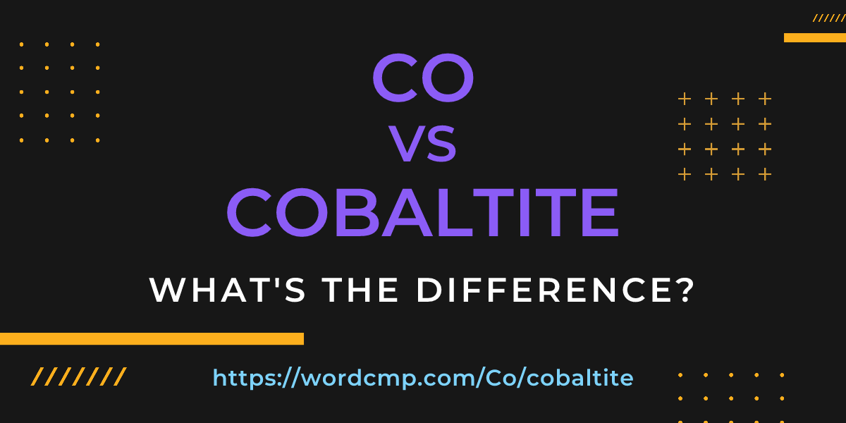 Difference between Co and cobaltite