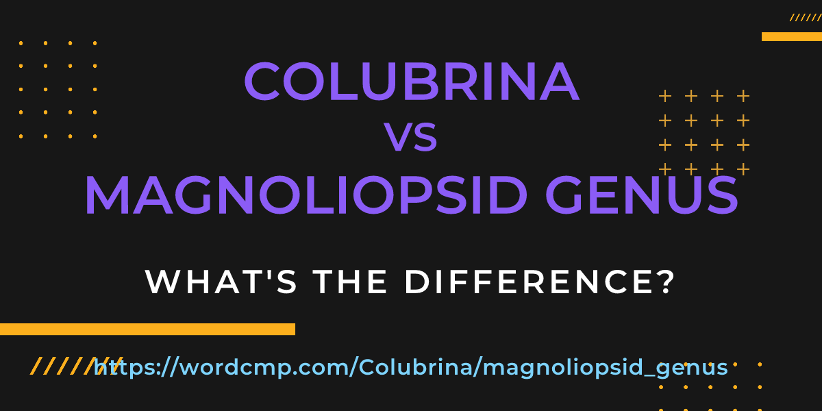 Difference between Colubrina and magnoliopsid genus