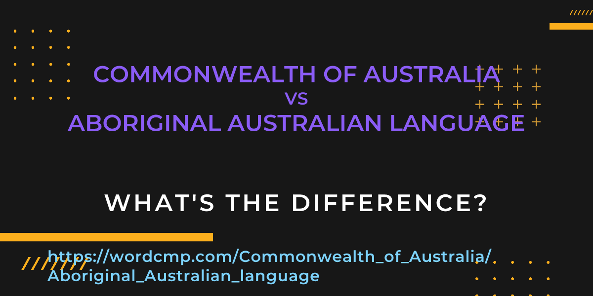Difference between Commonwealth of Australia and Aboriginal Australian language