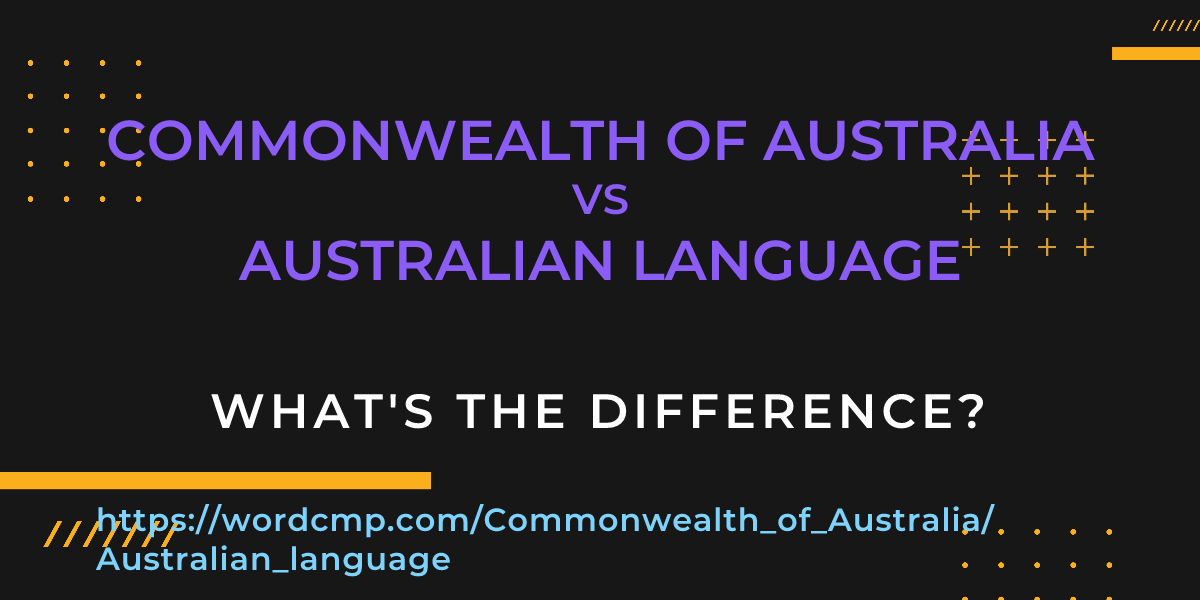 Difference between Commonwealth of Australia and Australian language