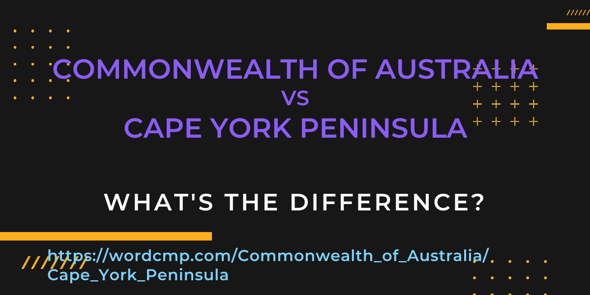 Difference between Commonwealth of Australia and Cape York Peninsula