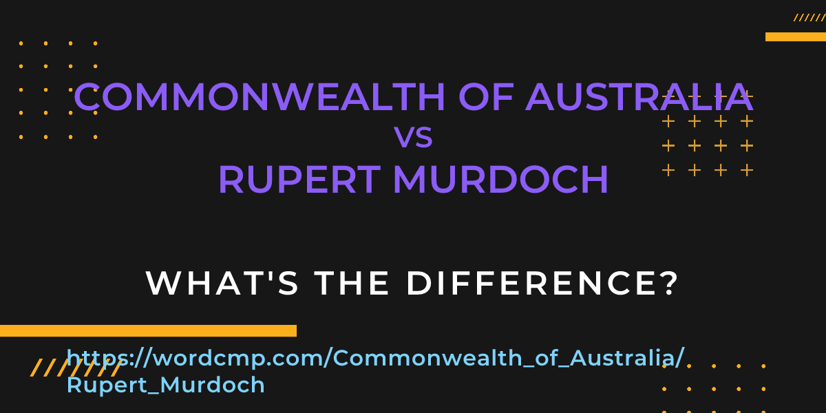 Difference between Commonwealth of Australia and Rupert Murdoch