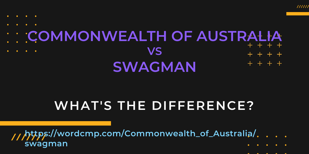 Difference between Commonwealth of Australia and swagman