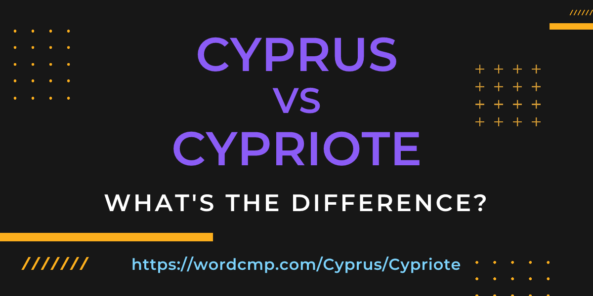 Difference between Cyprus and Cypriote