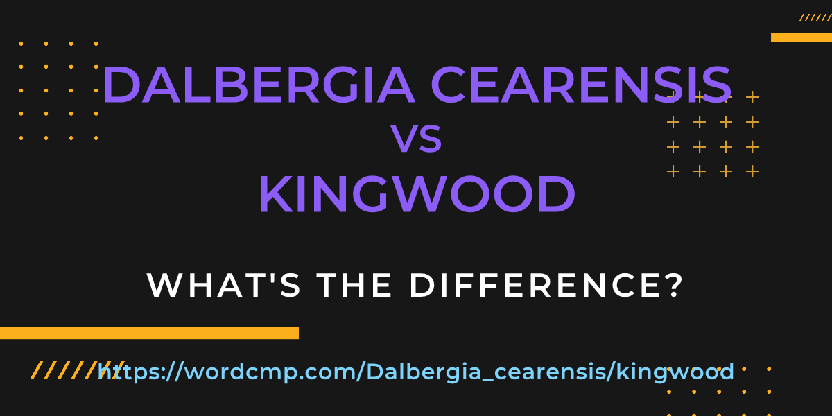 Difference between Dalbergia cearensis and kingwood