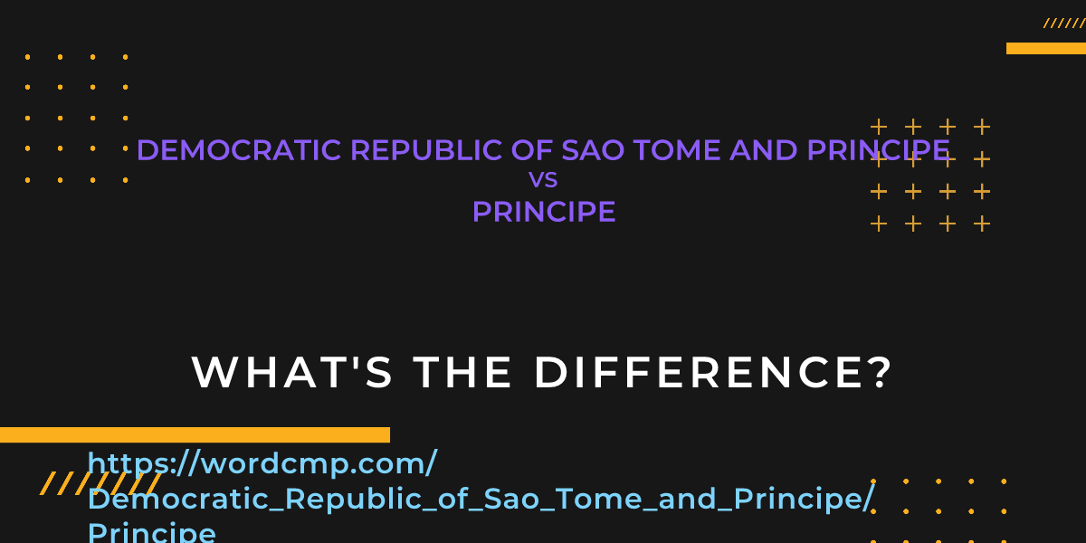 Difference between Democratic Republic of Sao Tome and Principe and Principe