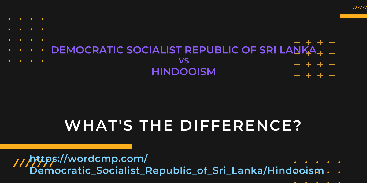 Difference between Democratic Socialist Republic of Sri Lanka and Hindooism