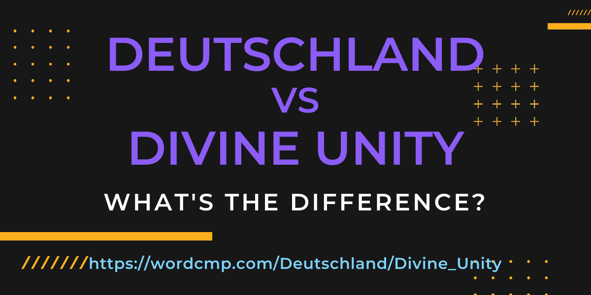 Difference between Deutschland and Divine Unity