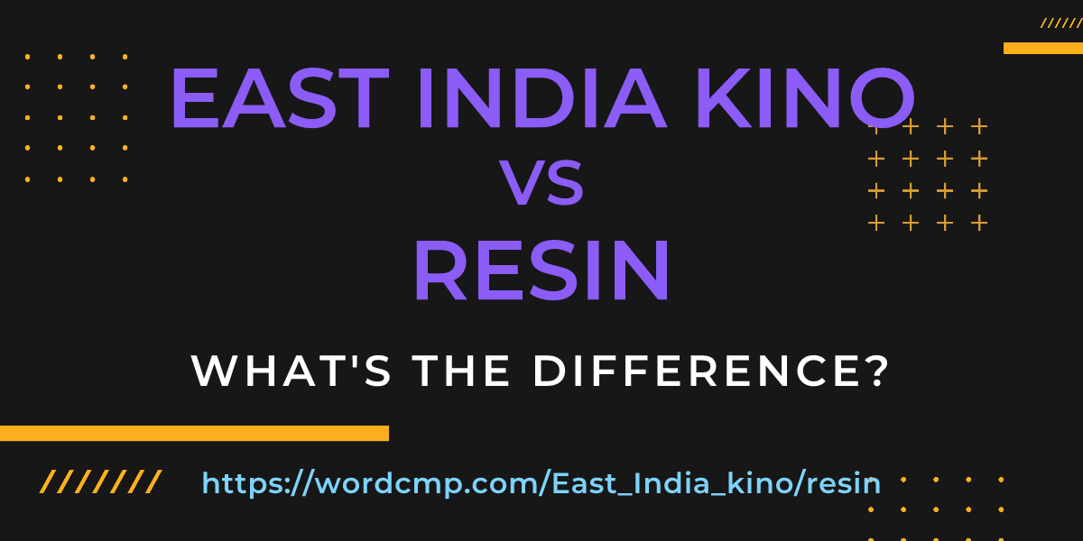 Difference between East India kino and resin