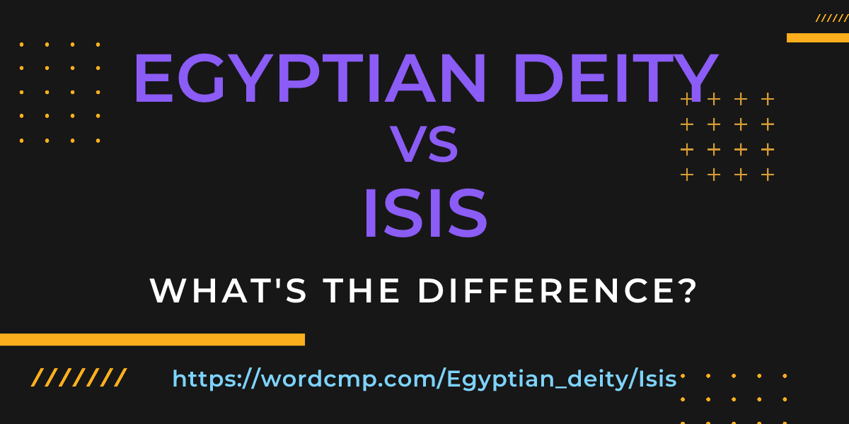 Difference between Egyptian deity and Isis
