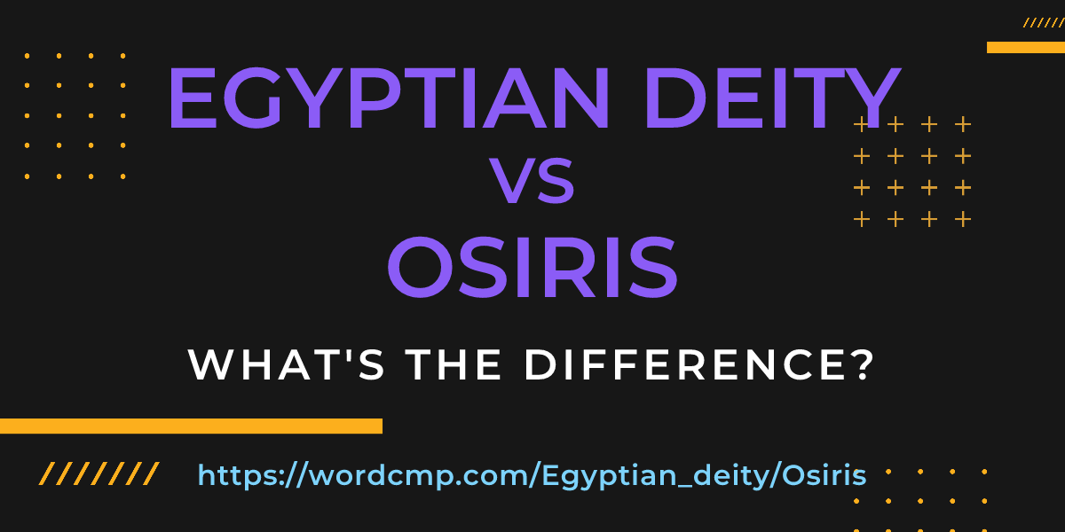 Difference between Egyptian deity and Osiris