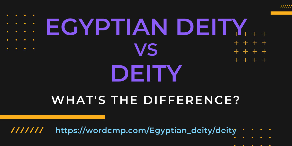 Difference between Egyptian deity and deity