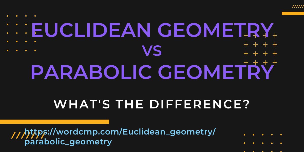 Difference between Euclidean geometry and parabolic geometry