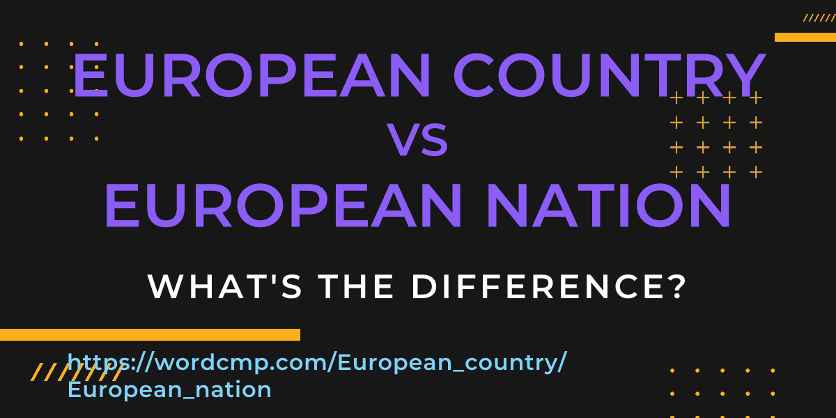 Difference between European country and European nation
