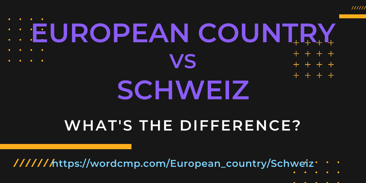 Difference between European country and Schweiz