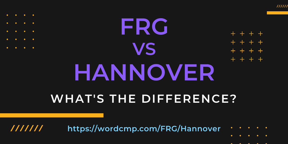Difference between FRG and Hannover