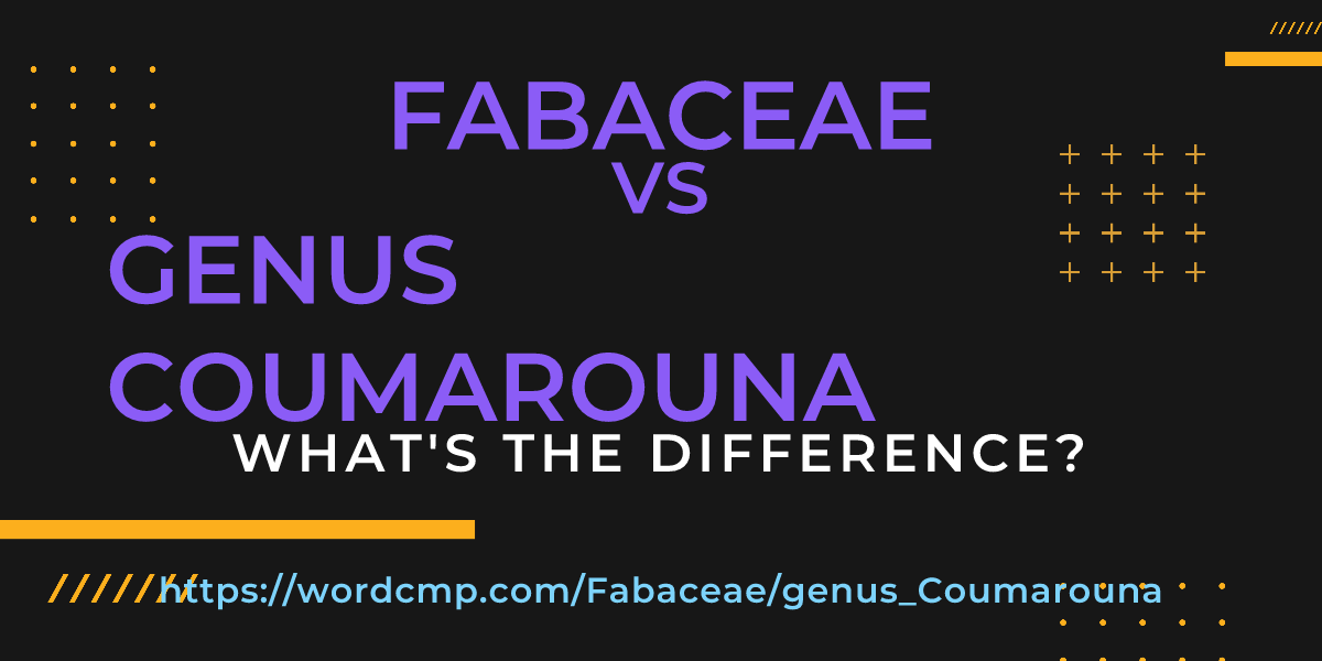Difference between Fabaceae and genus Coumarouna